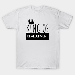 Develop King of development T-Shirt